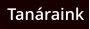 Tanáraink