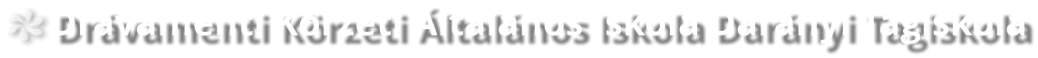 Drávamenti Körzeti Általános Iskola Darányi Tagiskola